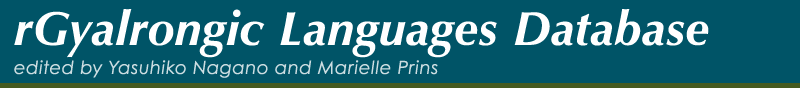 rGyalrongic Languages Database edited by Yasuhiko Nagano and Marielle Prins